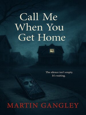 cover image of Call Me When You Get Home